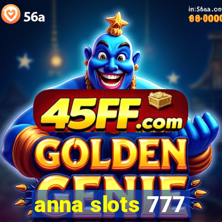 anna slots 777